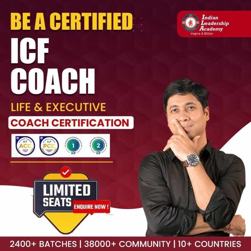 ICF Coaching Certification in India | Top 10 Academies Guide — Indian Leadership Academy