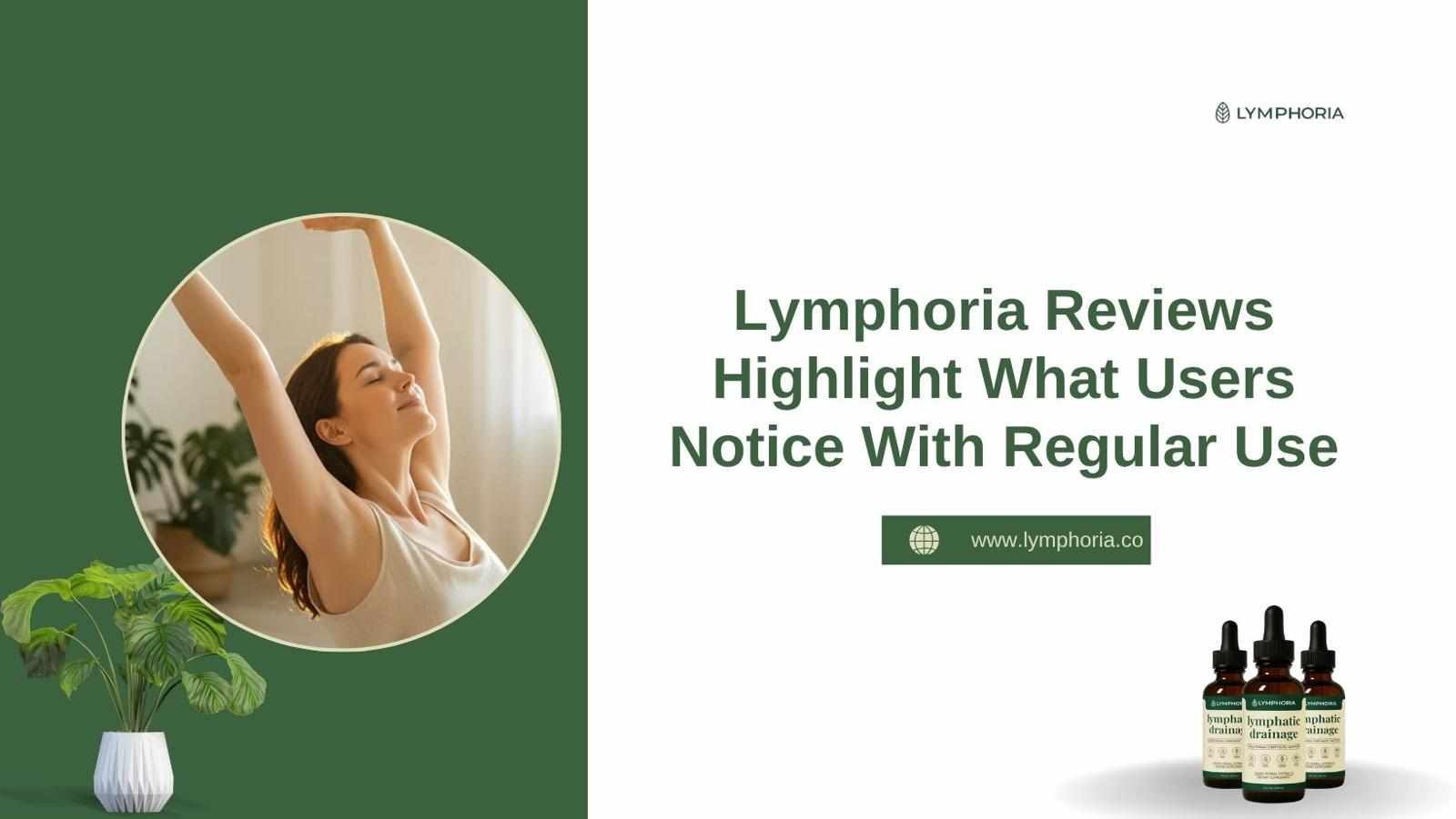 Lymphoria Reviews Highlight What Users Notice With Regular Use