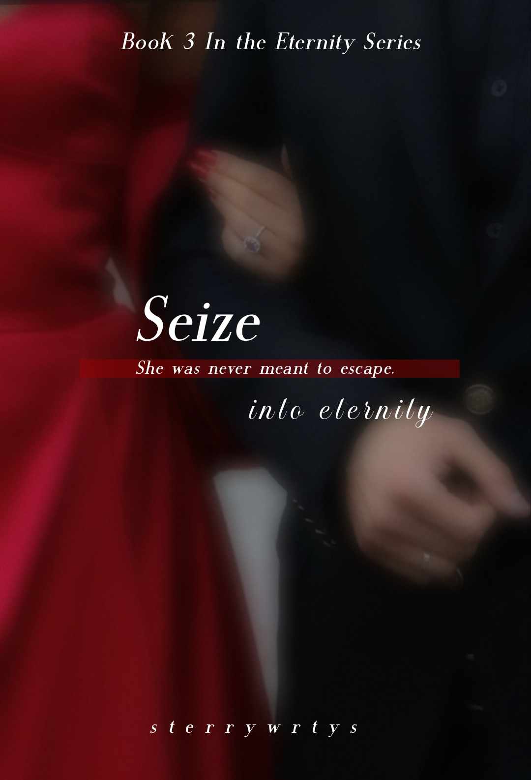 Seize : Into Eternity