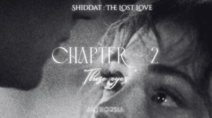 《Chapter two》~Those eyes.