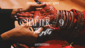 ใChapter 9ใ~The gifts.