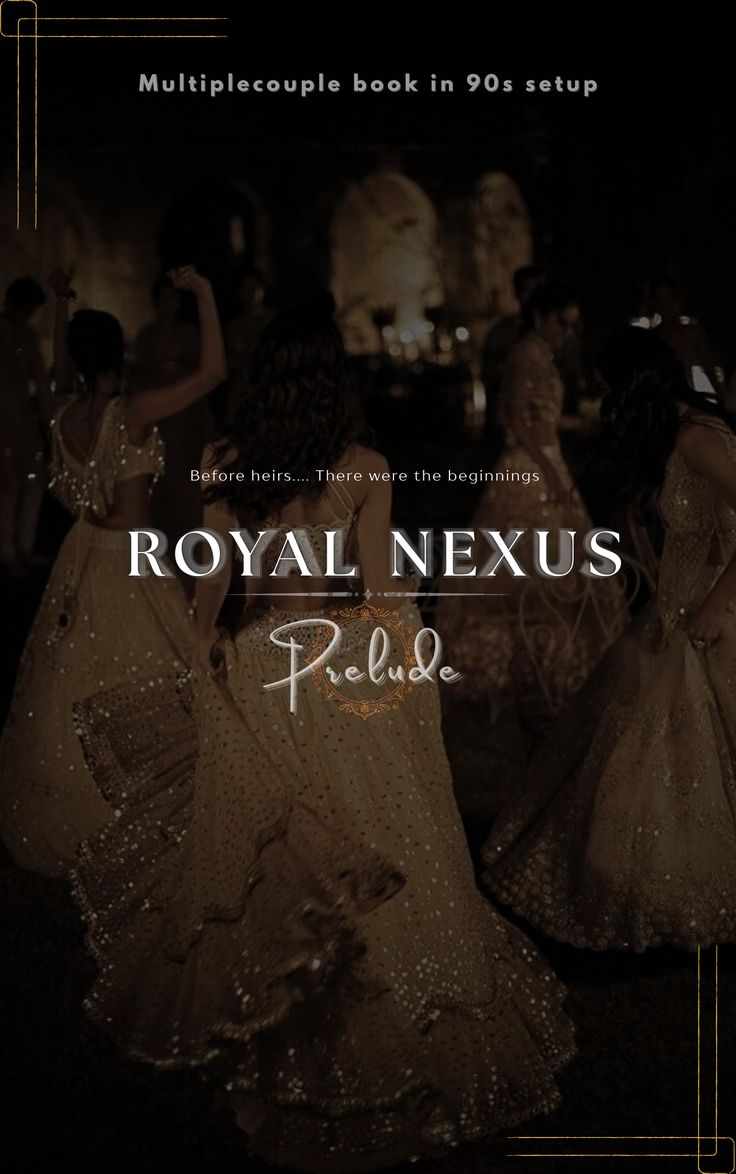 Royal Nexus : Prelude