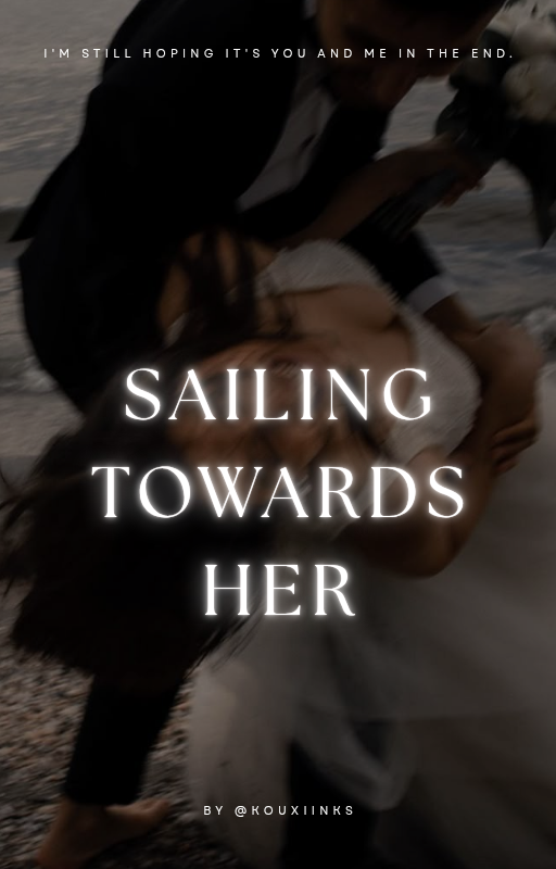 Sailing Towards Her