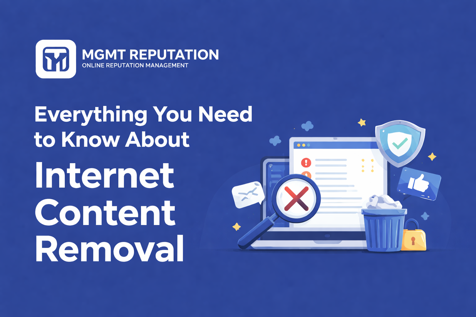 Everything You Need to Know About Internet Content Removal