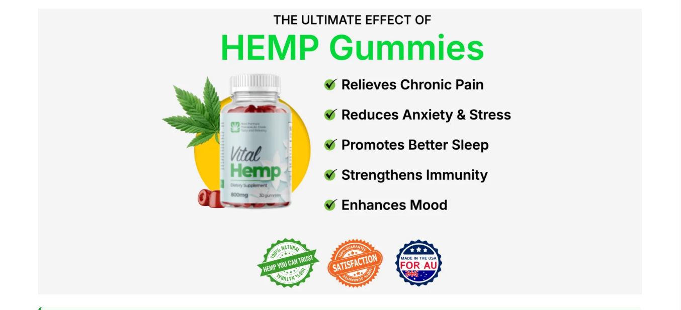 Vital Hemp Gummies Review Australia
