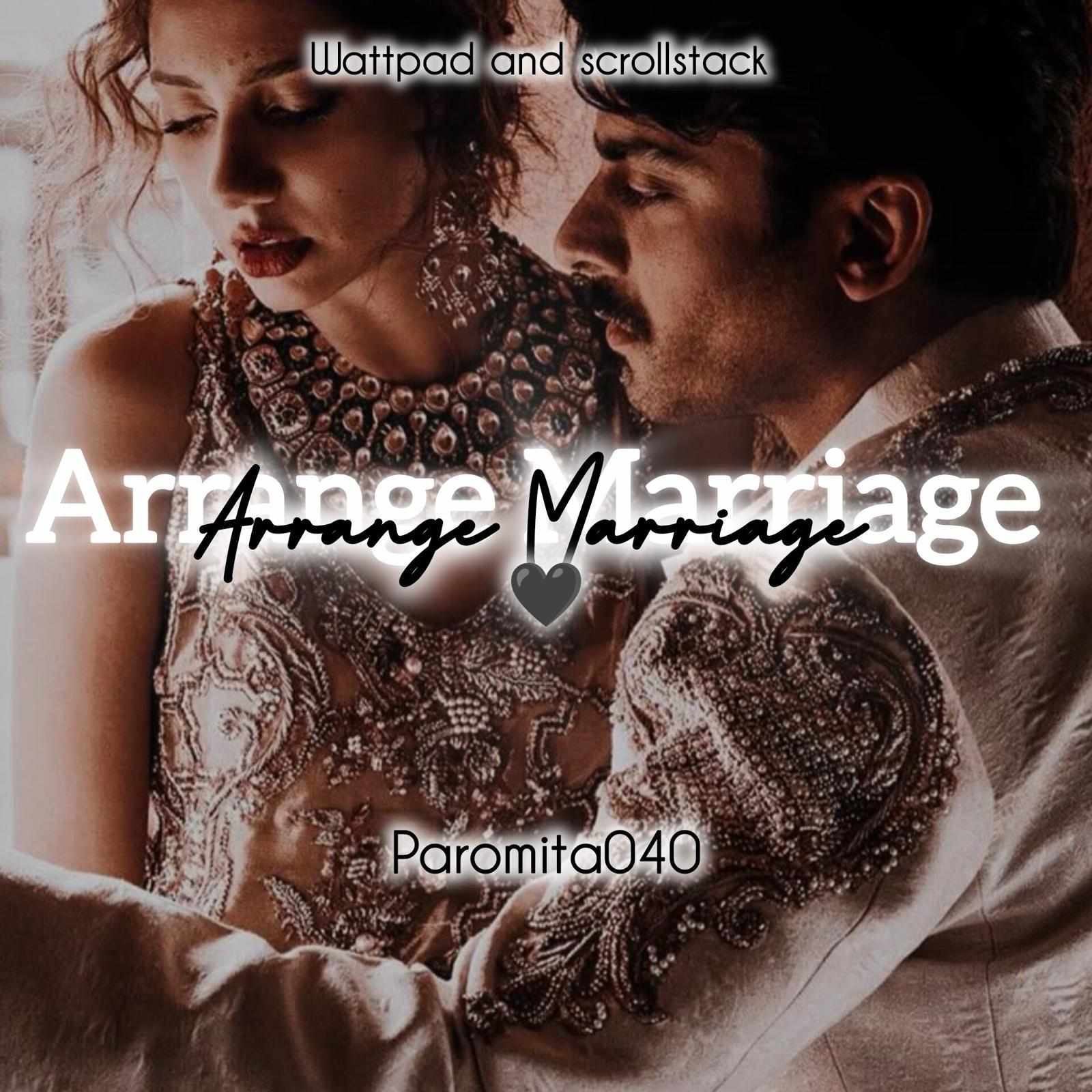 Arrange Marriage (✔️)