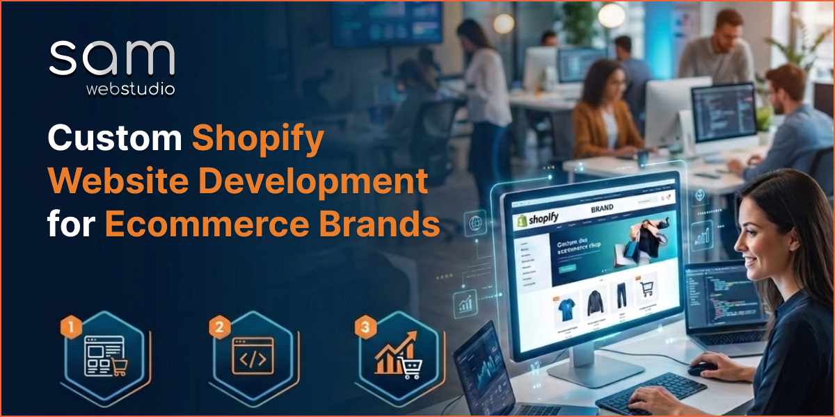 SAM Web Studio Launches Custom Shopify Website Development for Ecommerce Brands