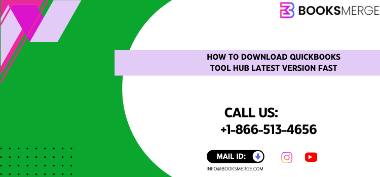 How to Download QuickBooks Tool Hub Latest Version Fast