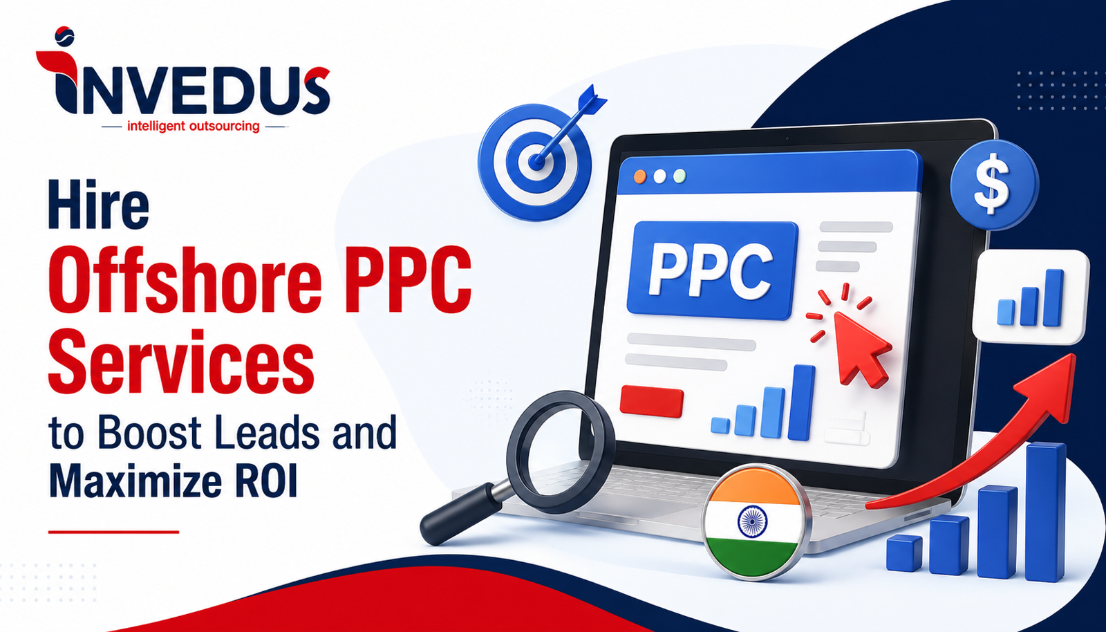 Hire Offshore PPC Services to Boost Leads and Maximize ROI