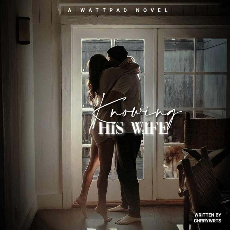 Knowing His Wife 