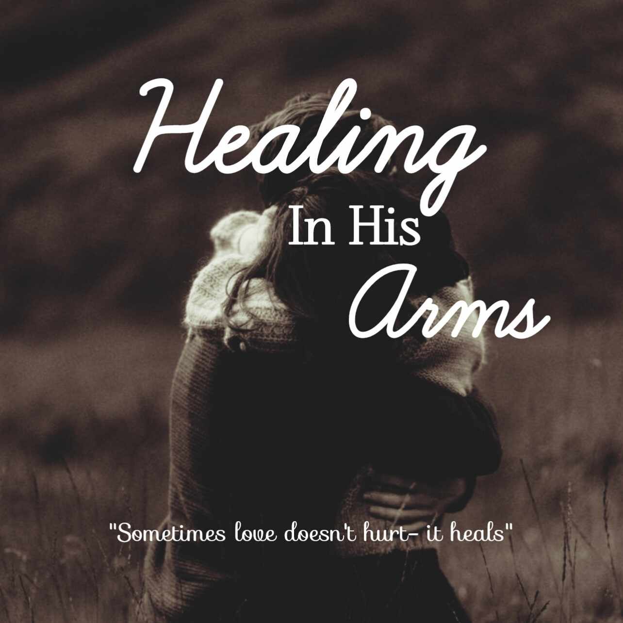 Healing in his arms