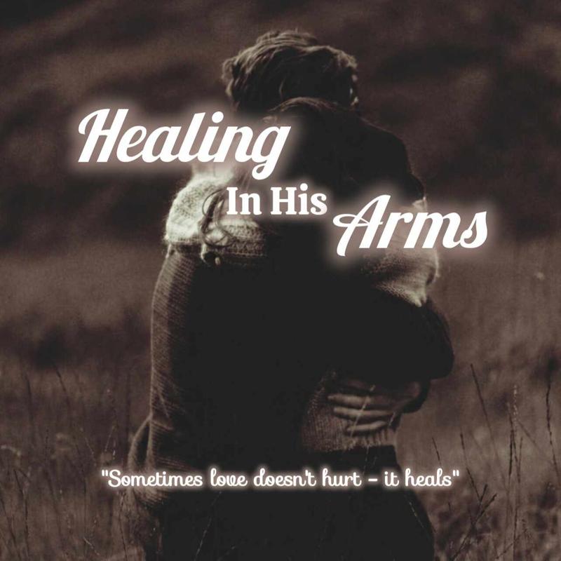 Healing in his arms
