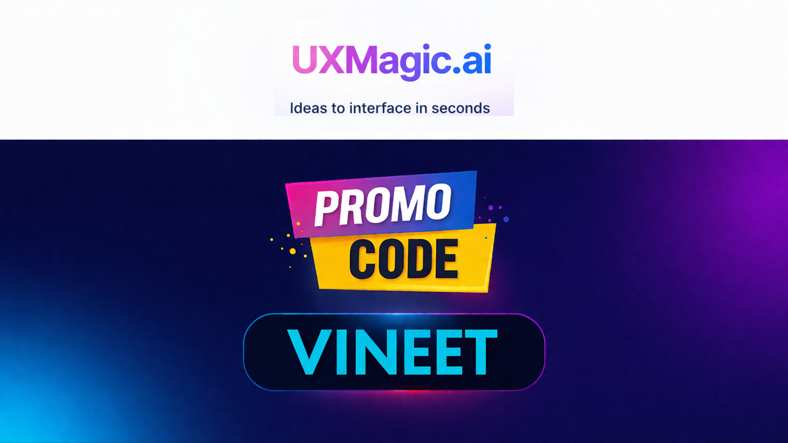 UXMagic.ai Discount Code [VINEET]– Grab 10% OFF Today with VINEET 🎉