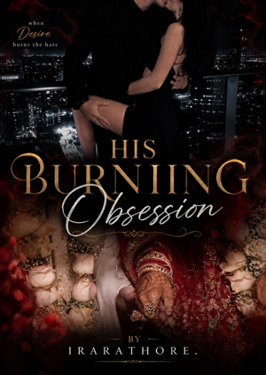 His Burning Obsession