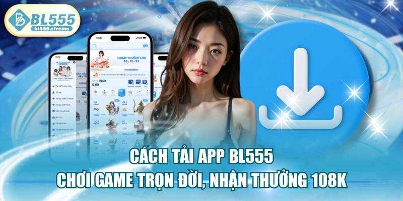 Giải Pháp Giải Trí Không Giới Hạn Với Ứng Dụng Di Động BL555