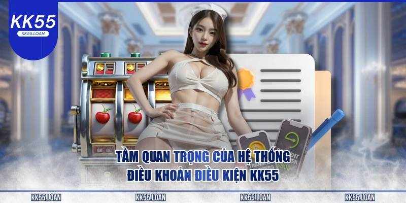 Quy Định Sử Dụng Tại KK55 Người Chơi Cần Biết