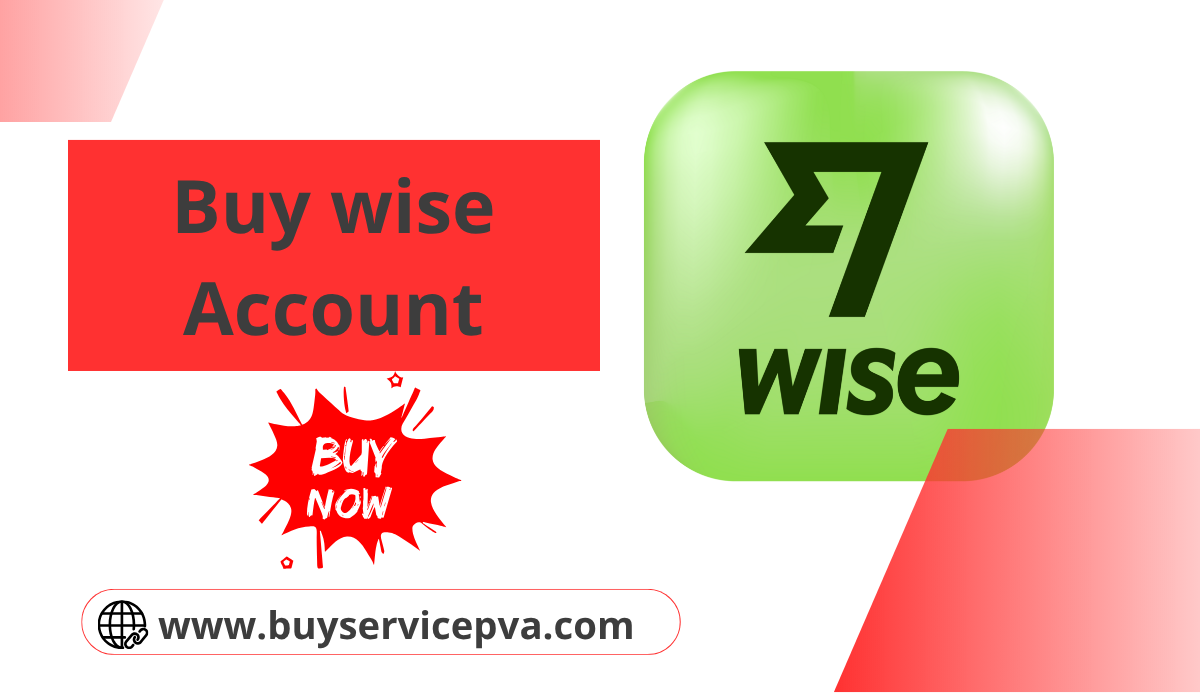 Buy Verified Wise Accounts with Instant Setup and Access
