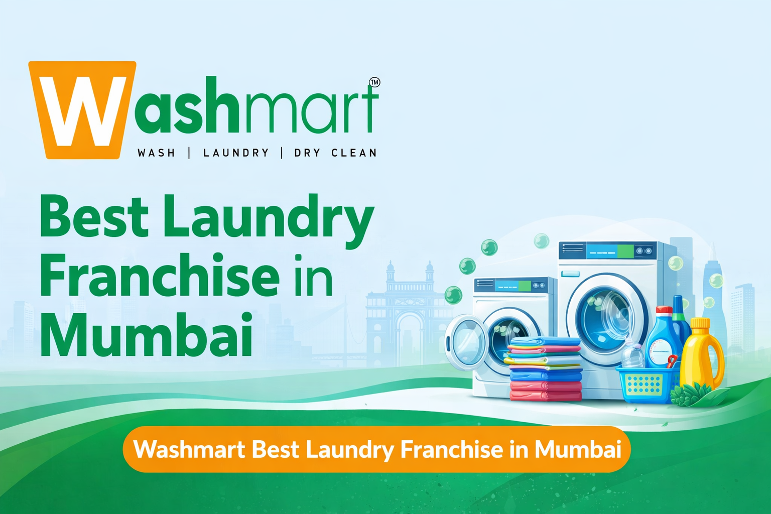 Washmart Best Laundry Franchise in Mumbai – Start a Profitable Laundry Franchise Business