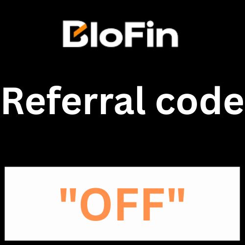 Blofin Referral Code "OFF" Get Upto 50% Off On Trading Fees