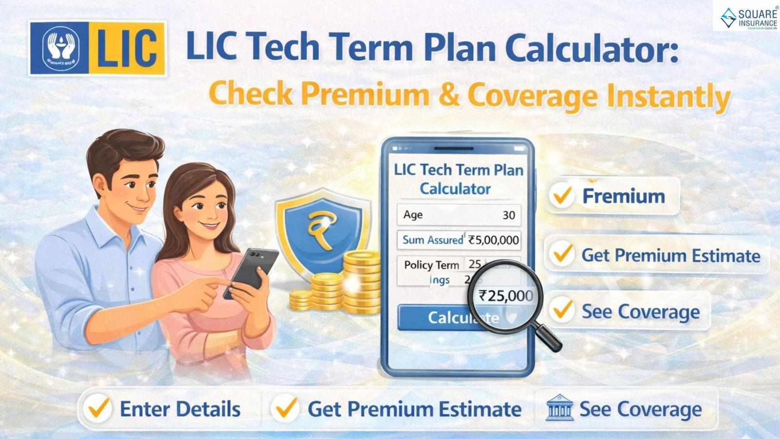 LIC Tech Term Plan Calculator: Check Premium & Coverage Instantly