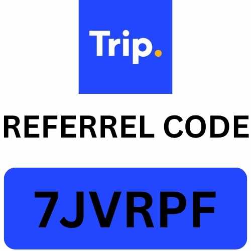 Trip .com Referrel Code 2026 “7JVRPF” Get 30% Off On First Booking