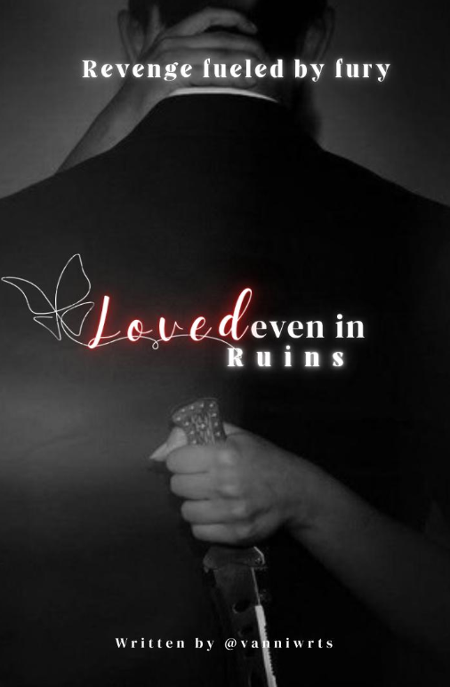 Loved Even In Ruins