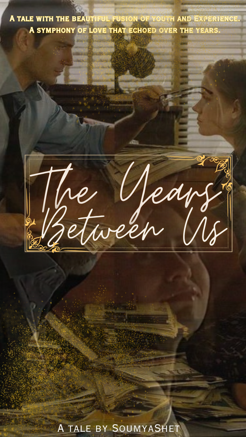 ~ The Years Between Us ~