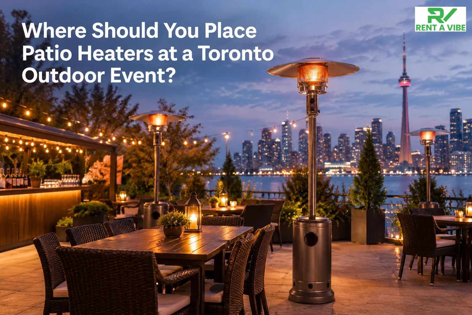 Where Should You Place Patio Heaters at a Toronto Outdoor Event?