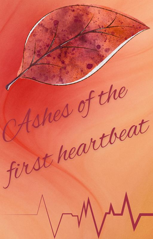 𝘈𝘴𝘩𝘦𝘴 𝘰𝘧 𝘵𝘩𝘦 𝘧𝘪𝘳𝘴𝘵 𝘩𝘦𝘢𝘳𝘵𝘣𝘦𝘢𝘵