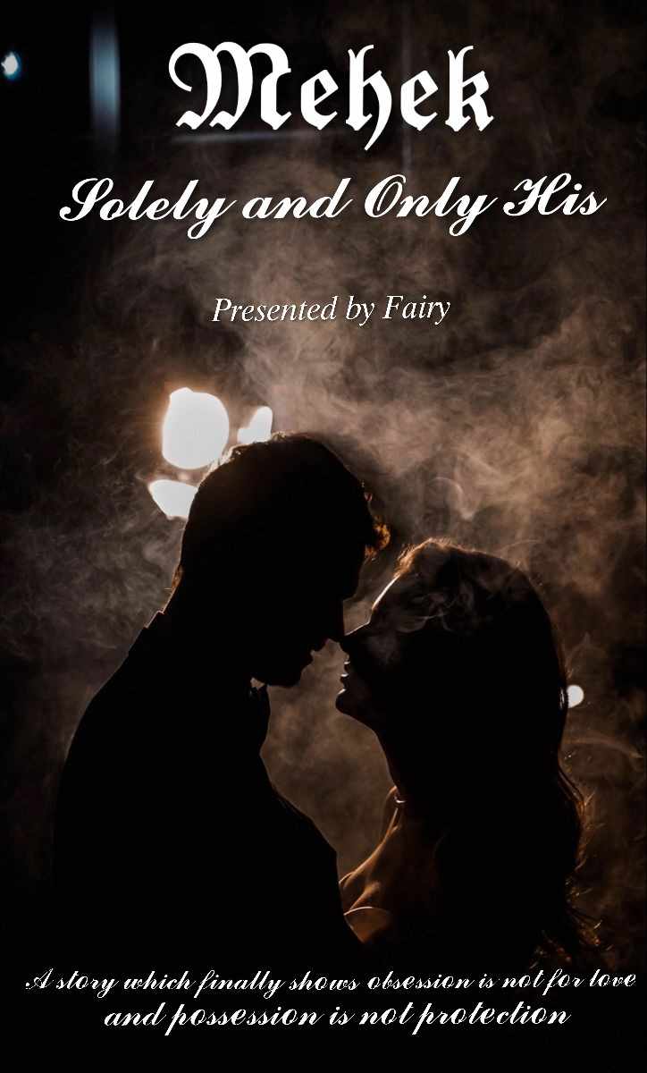 MEHEK - SOLELY AND ONLY HIS