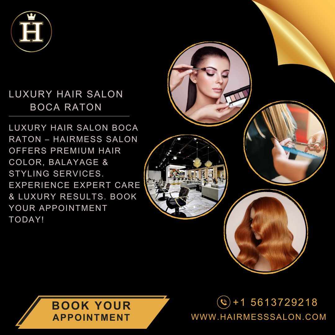Luxury Hair Salon Boca Raton | Hair Color, Balayage & Styling – Hairmess Salon