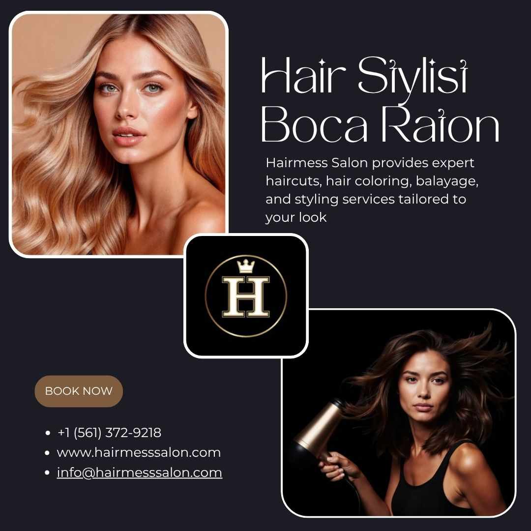 Hair Stylist Boca Raton | Hairmess Salon