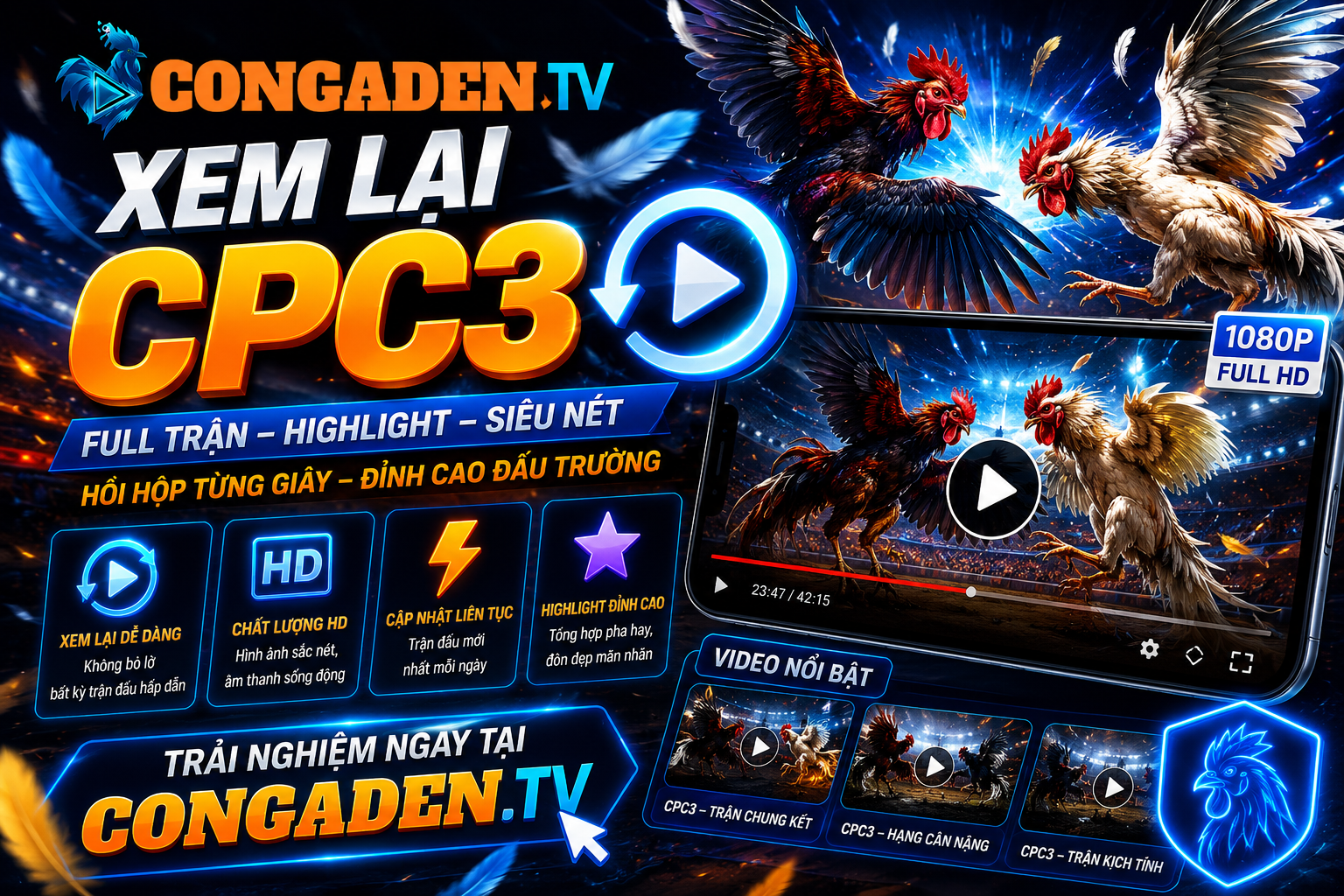 Xem Lại CPC3 Trên Con Gà Đen Và Xu Hướng Xem Đá Gà Trực Tiếp Trên Mobile