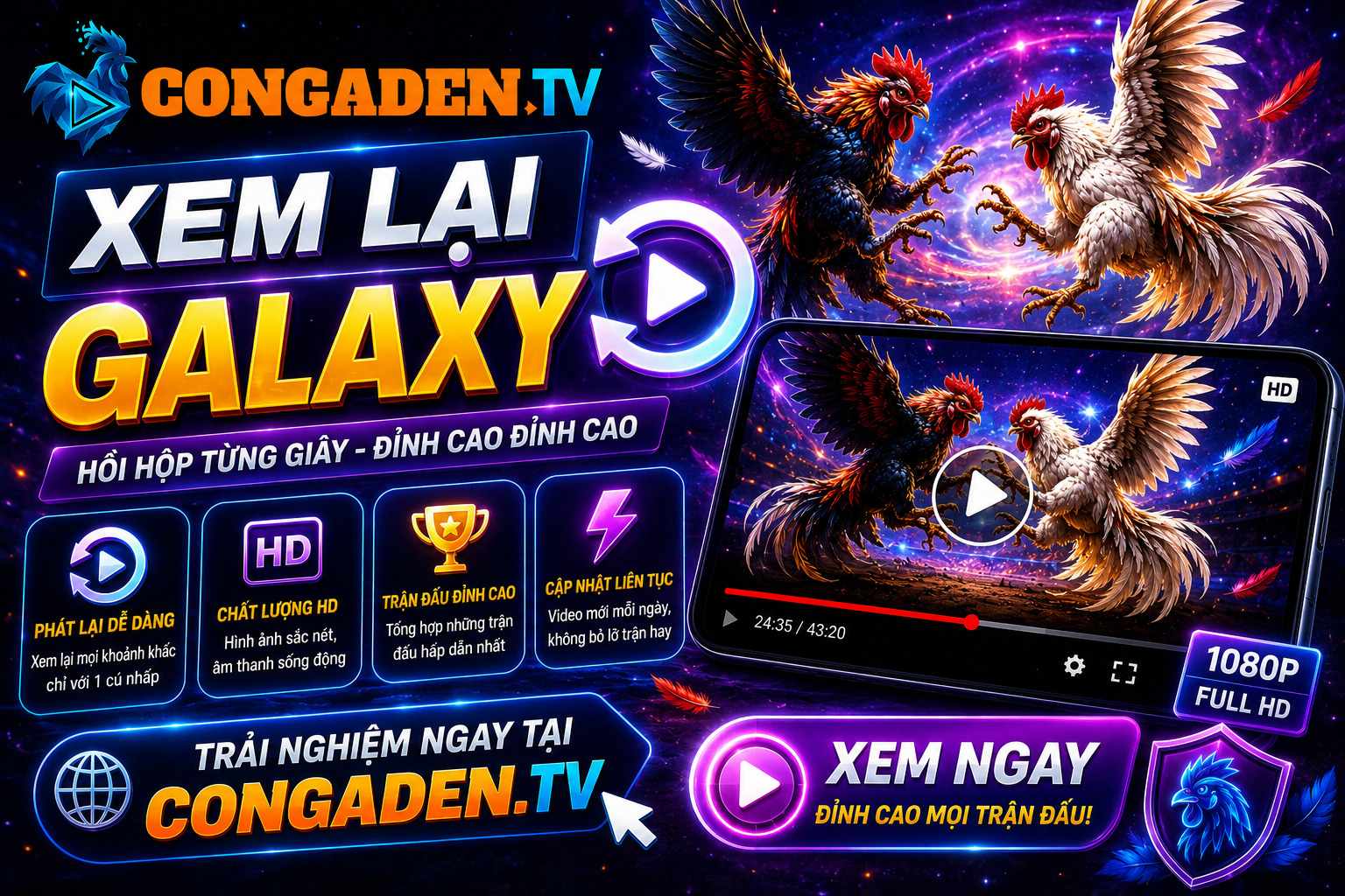 Xem Lại GALAXY - Nơi Tổng Hợp Những Trận Đá Gà Trực Tiếp Nổi Bật