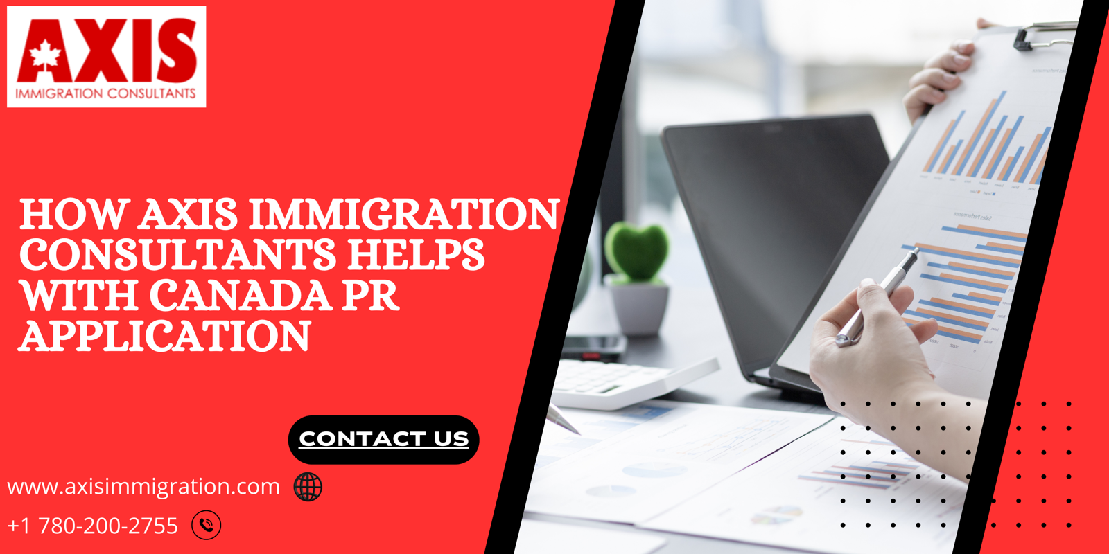 How Axis Immigration Consultants Helps with Canada PR Applications