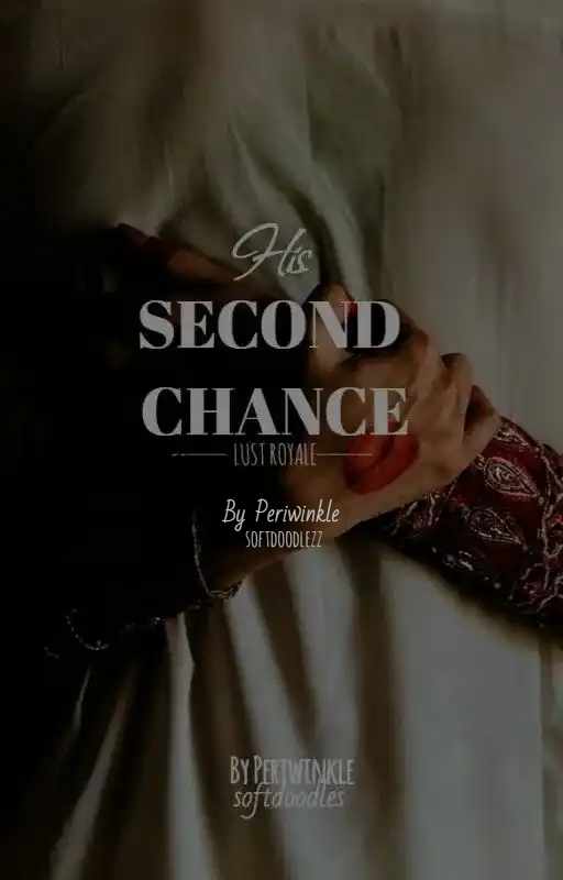 LUST ROYALE: HIS SECOND CHANCE