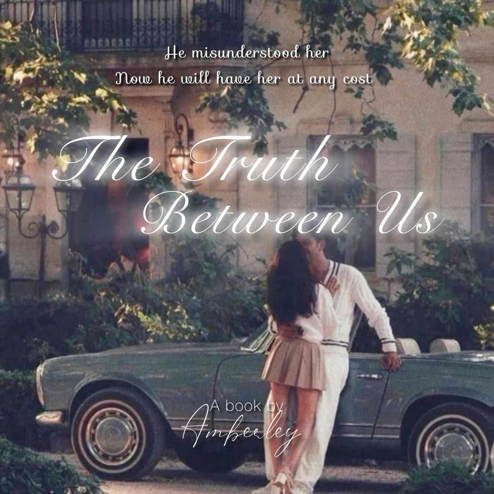The Truth Between Us
