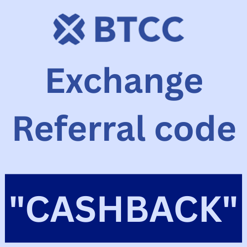 BTCC Exchange Referral Code “CASHBACK” for New Users – Get Upto 50% Off On Trading Fees