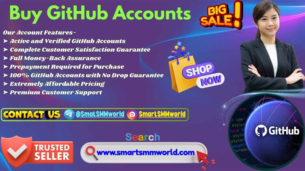 Where to Quickly Buy GitHub Accounts Without Any Risk Top Site to smartsmmworld