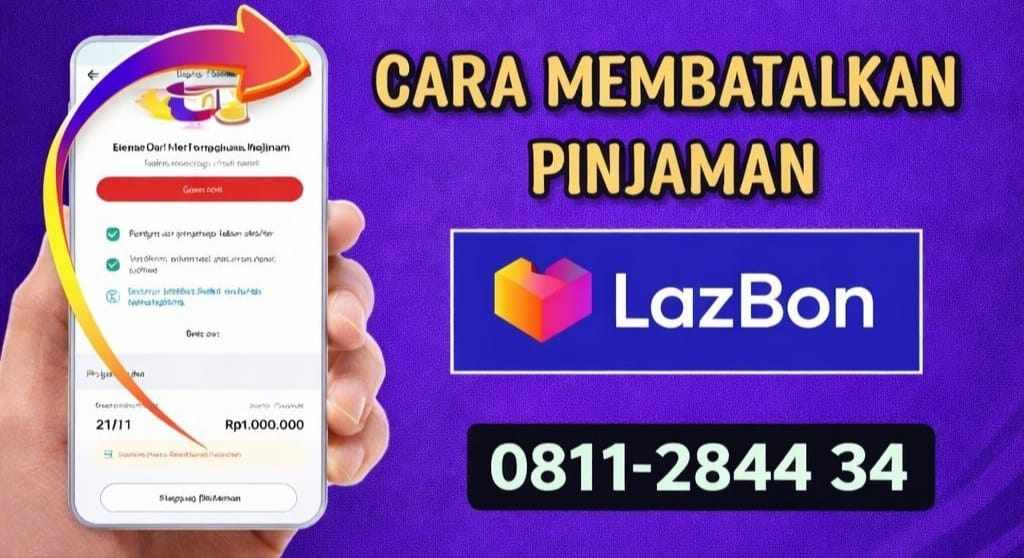 Cara membatalkan pinjaman online Lazbon Lazada