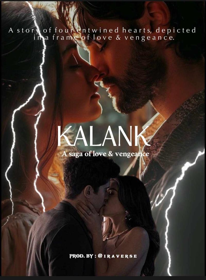 KALANK : A saga of love & vengeance ( Duet #01)