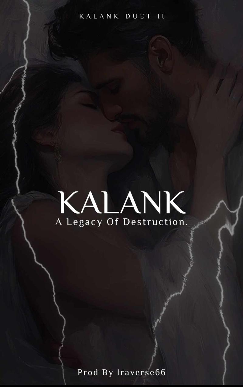 𝐊𝐀𝐋𝐀𝐍𝐊 : A Legacy Of Destruction. ( Duet - ll)