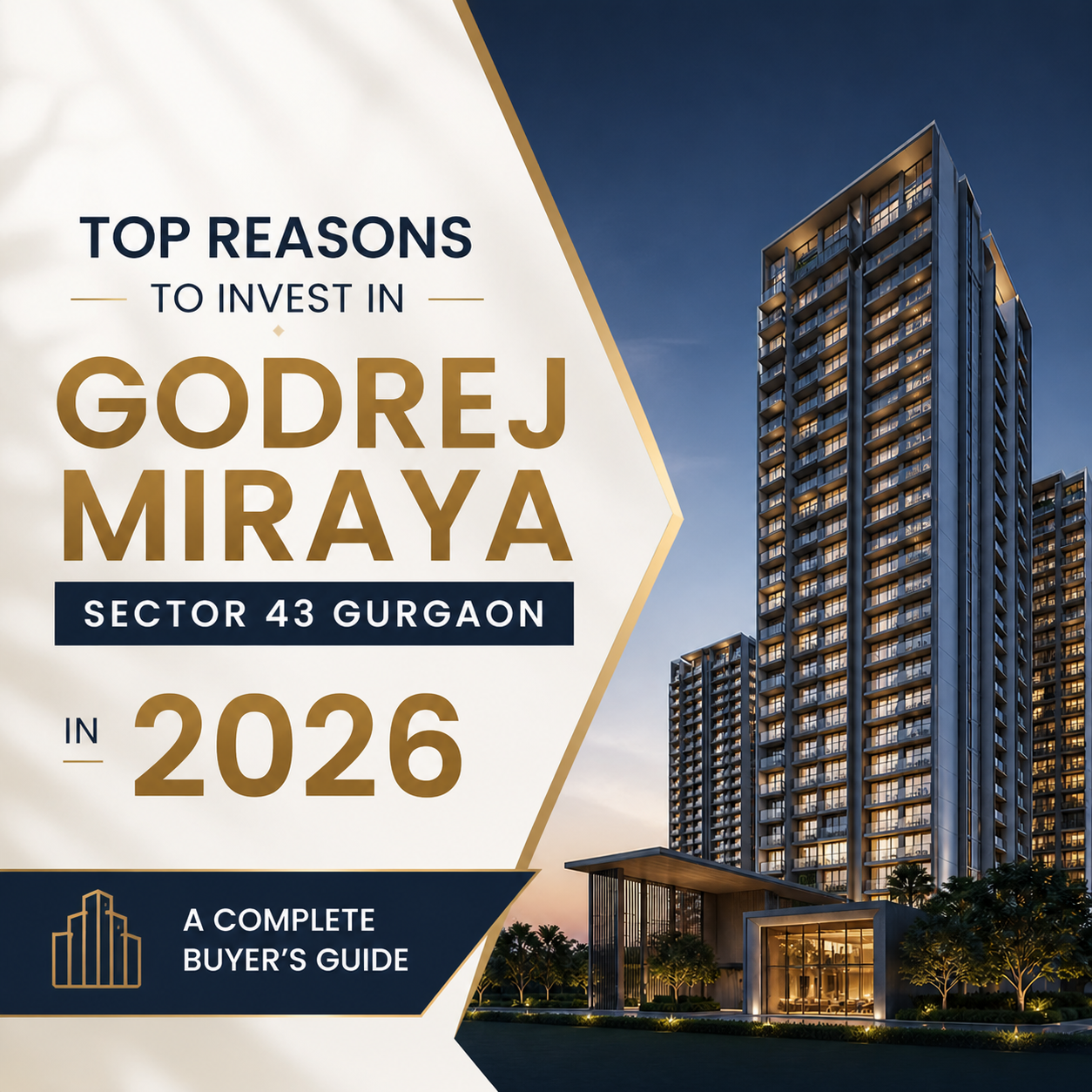 Why Godrej Miraya Sector 43 Gurgaon Is the Answer to Every Luxury Homebuyer's Search in 2026