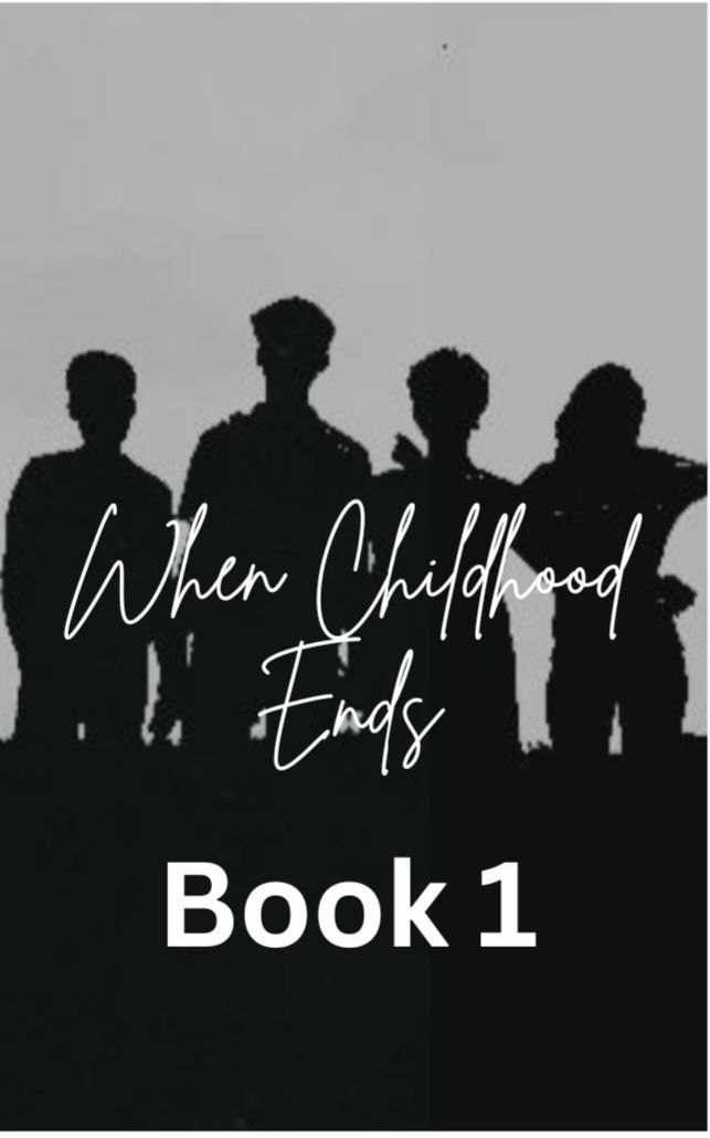 When Childhood Ends (Book 1)