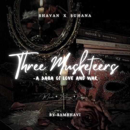 Three Musketeers~A Saga Of Love And War