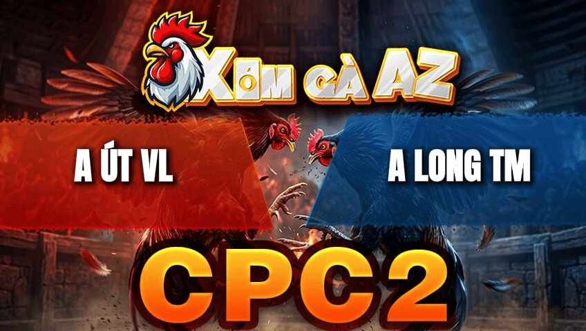XOMGAAZ - Trận 2 CPC2 28/04/2026 – Bướm Đá Cây Nào Cũng Nghiệt Đâm Úa Rinh Ra Anh ÚT VL Đối Đầu Anh Long Thomo