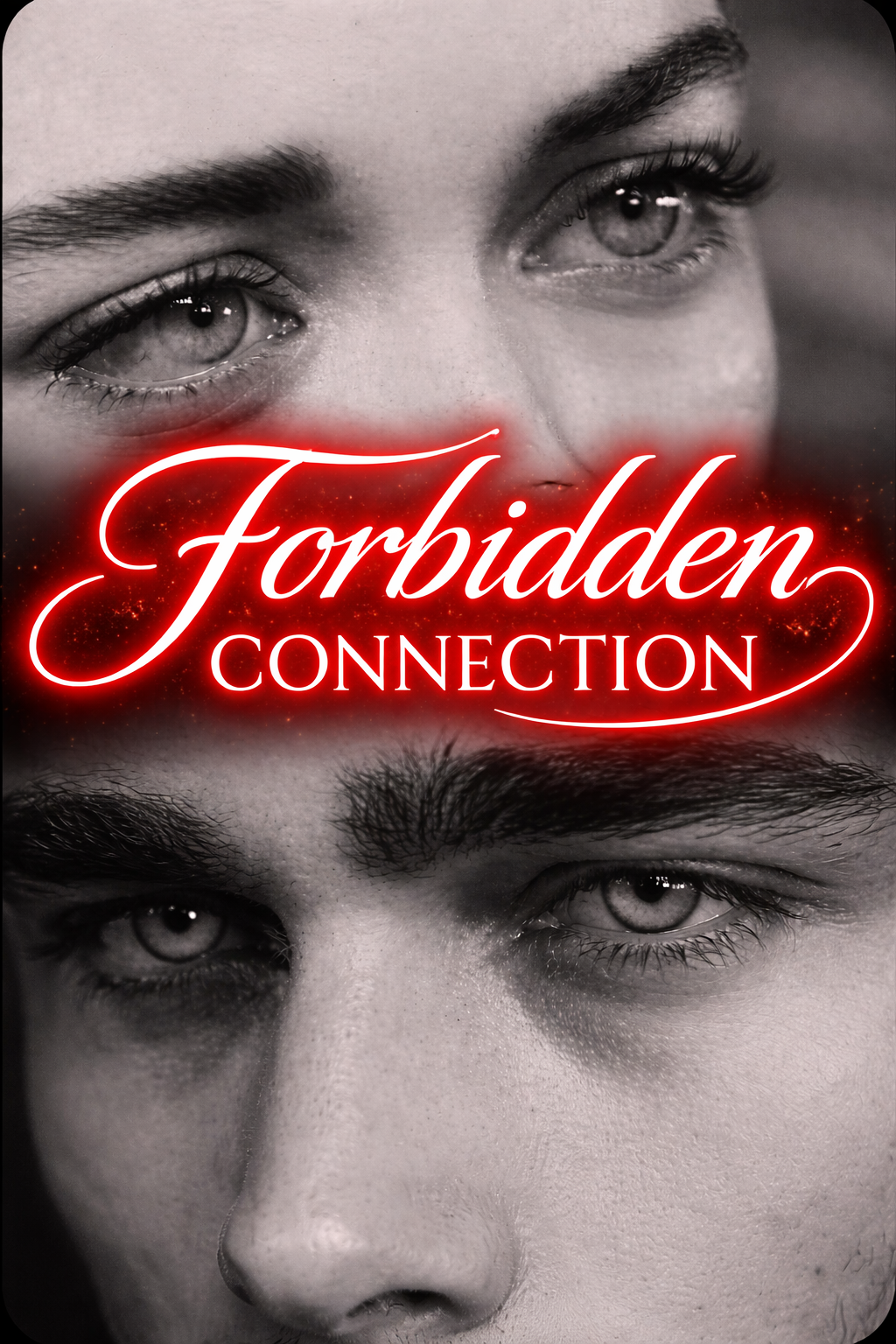 FORBIDDEN CONNECTION.