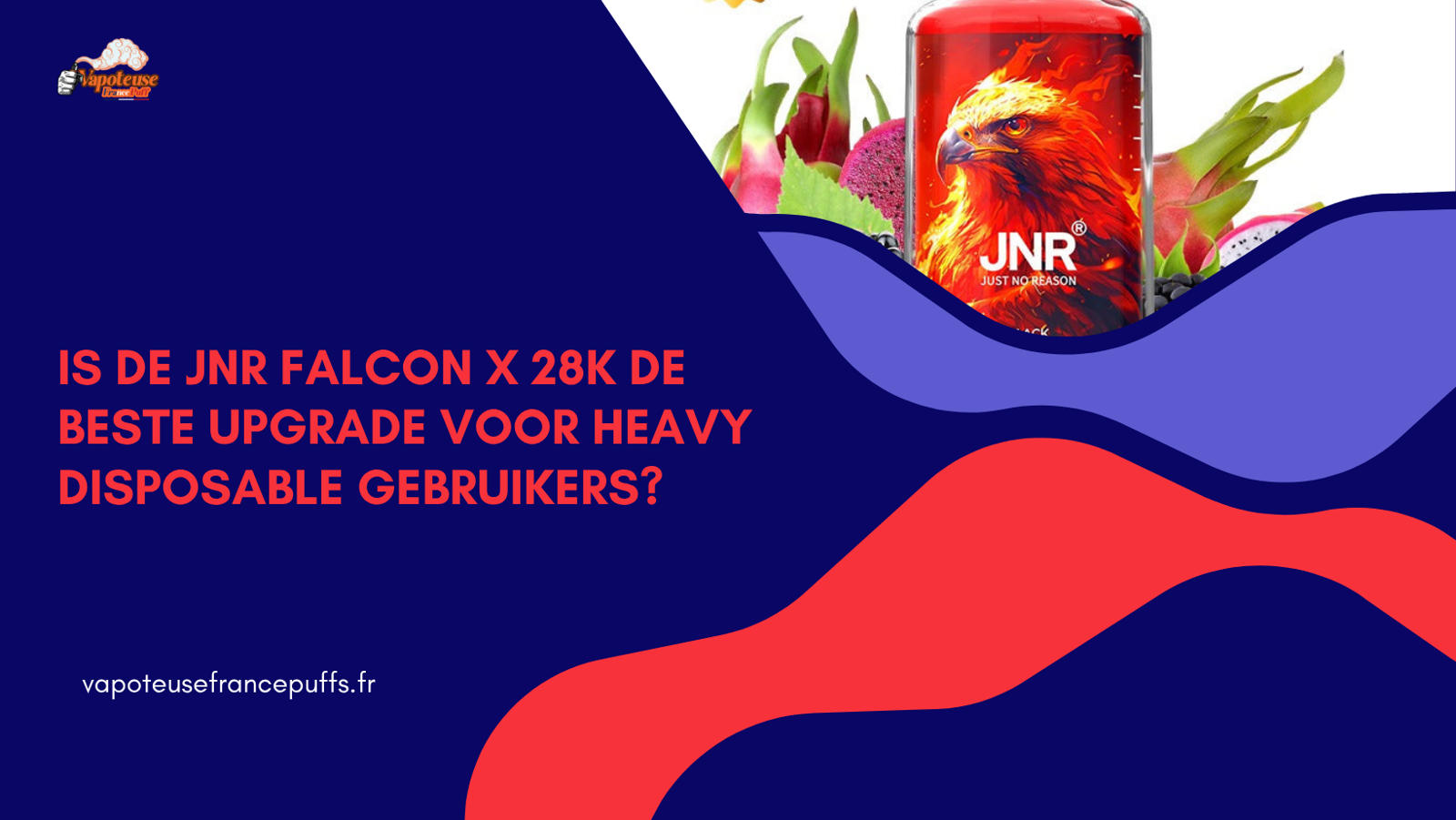 Is de JNR Falcon X 28K de Beste Upgrade voor Heavy Disposable Gebruikers?