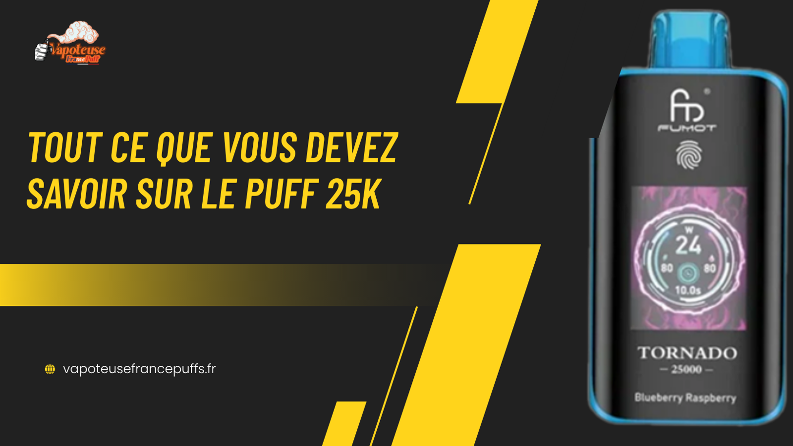 Tout ce que vous devez savoir sur le Puff 25K