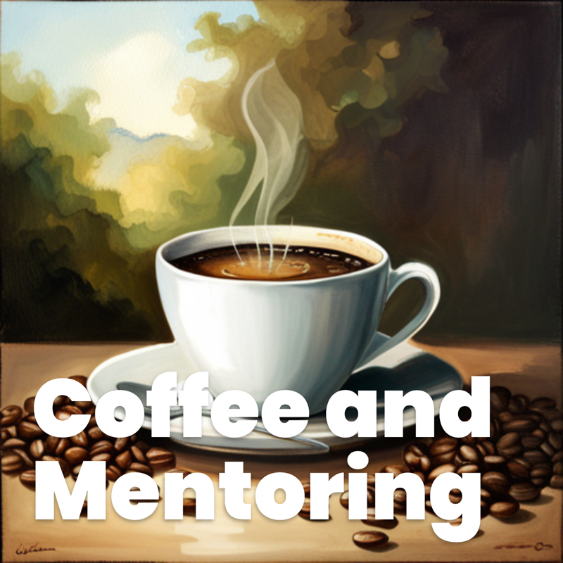 Coffee and Mentoring: An Interesting Connection